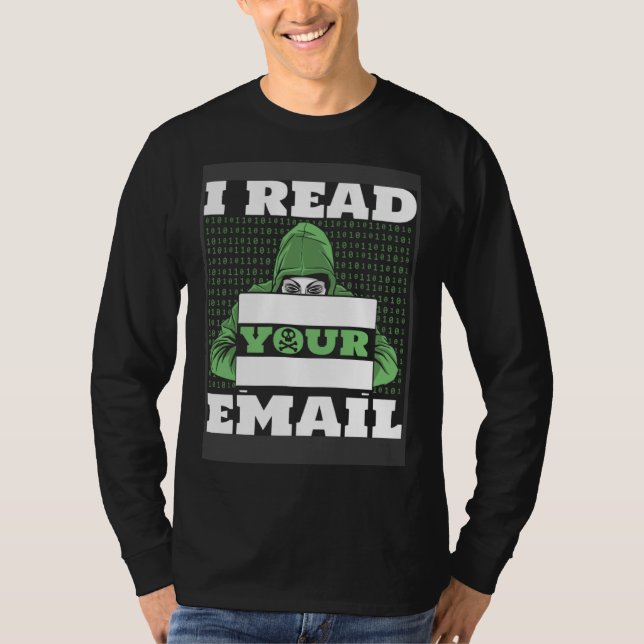 Camiseta I Read Your E Mail Ethical Hacking White Hat Hacke (Frente)