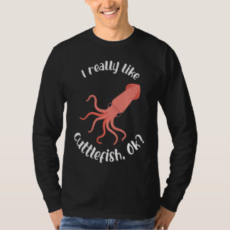 Camiseta I Really like Cuttlefish Ok Squid Cuttlefish