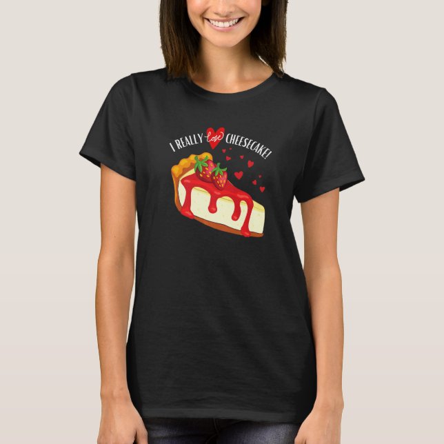 Camiseta I Really Love Cheesecake Strawberry (Frente)