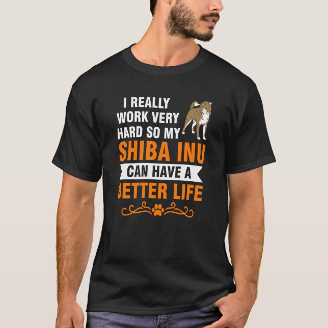 Camiseta I really work very hard somy shiba inu shiba Inu (Frente)