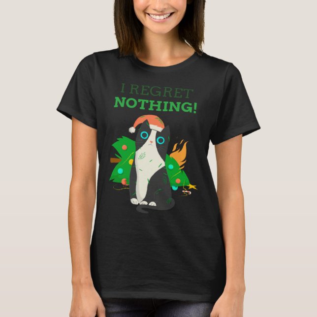 Camiseta I Regret Nothing Christmas Cat Perfect (Frente)