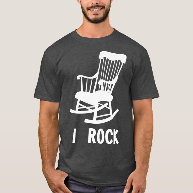 Camiseta I Rock  Funny Rocking Chair Gag Gift (Frente)