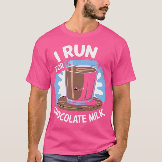 Camiseta I Run For Chocolate Milk Running (Frente)