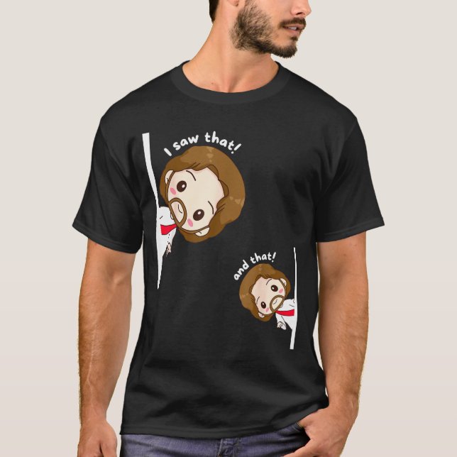 Camiseta I Saw That Karma Jesus Funny Saying Quote Meme Bib (Frente)