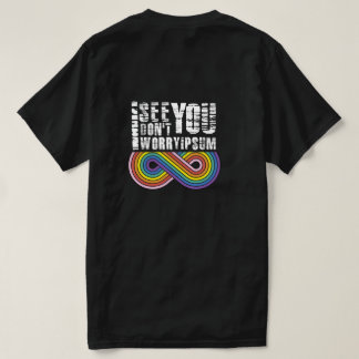 Camiseta I see you, so don't worry