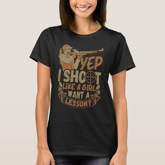 Camiseta I Shoot Like A Girl - Sports Shooter & Clay Pigeon (Frente)