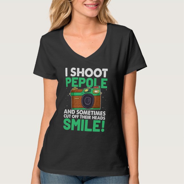 Camiseta I Shoot People And Sometimes Cut Off Their Heads S (Frente)