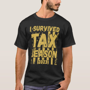 Camiseta I Sobreviveu à Estação Fiscal 2023 Contabilista Pa