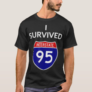 Camiseta I Sobreviveu ao Interestado 95 (I-95)
