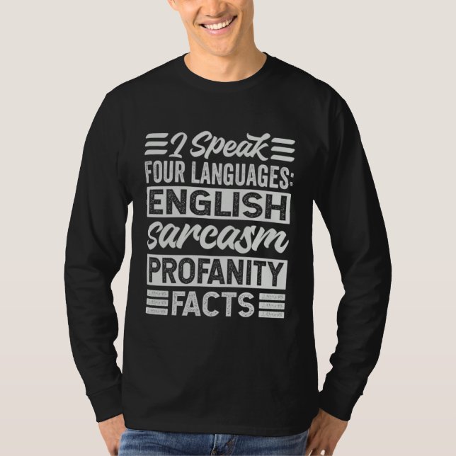 Camiseta I Speak Four Languages English Sarcasm Profanity F (Frente)