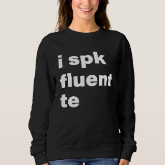 Camiseta I Spk Fluent Te  Texting Messaging