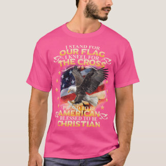Camiseta I Stand For Our Flag I Kneel Forhe Cross American 