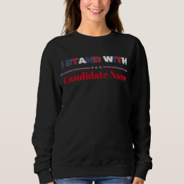 Camiseta I Stand With (seu nome de candidato) Graphic