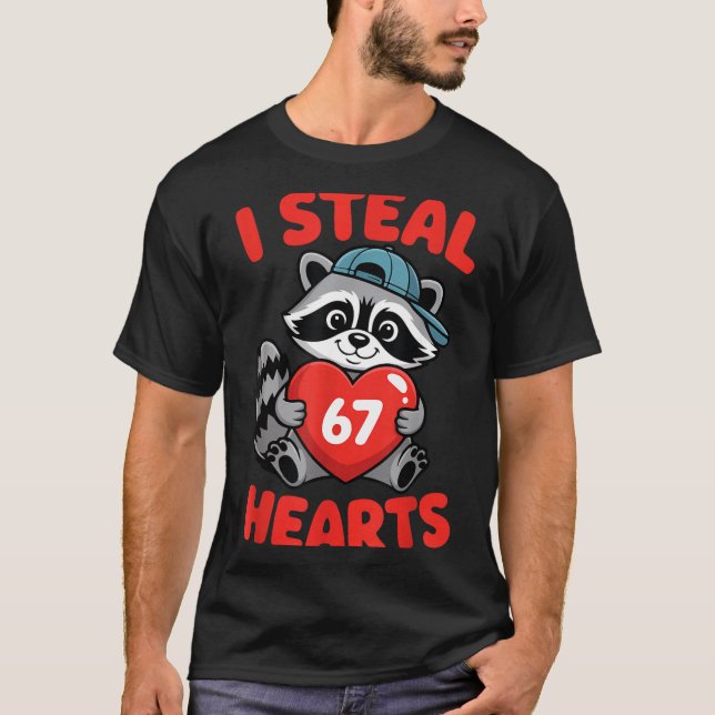 Camiseta I Steal 67 Hearts Funny 67 Valentine Raccoon Men B (Frente)