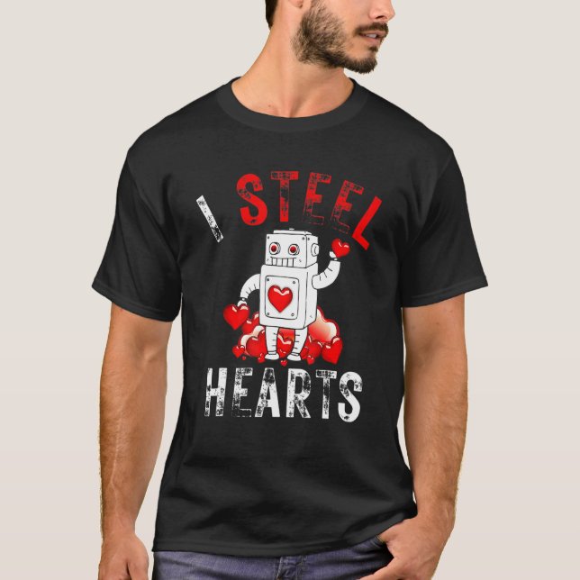 Camiseta I Steal Hearts  Funny Robot Play on Words  Valenti (Frente)