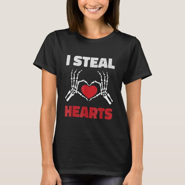 Camiseta I Steal Hearts Valentines Day Skeleton Hand Love F (Frente)