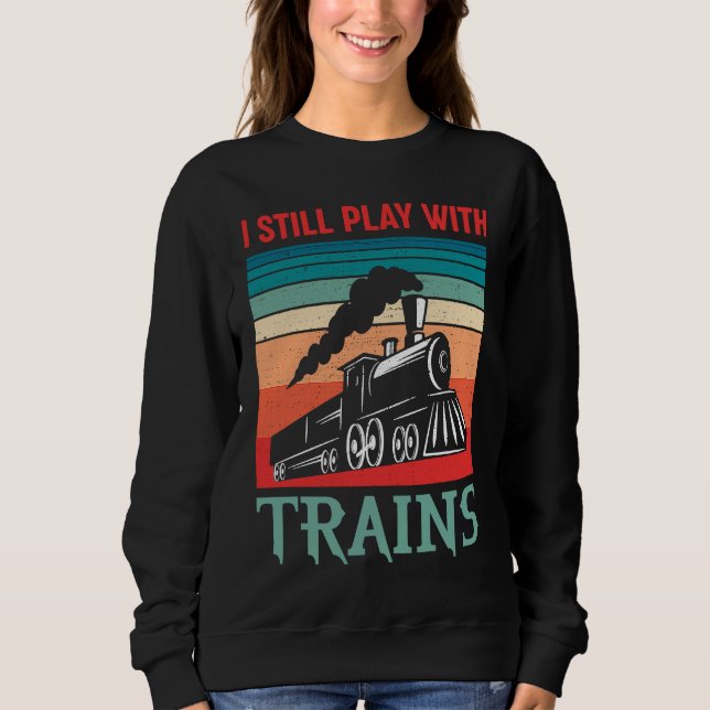 Camiseta I still play with trains retro train children (Frente)