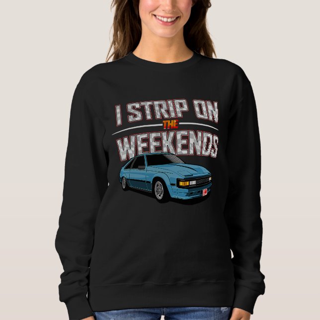 Camiseta I Strip On The Weekends Funny Drag Racing Pun (Frente)