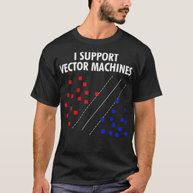 Camiseta I Suporta Máquinas Vetoriais Máquina de Rede Neura (Frente)