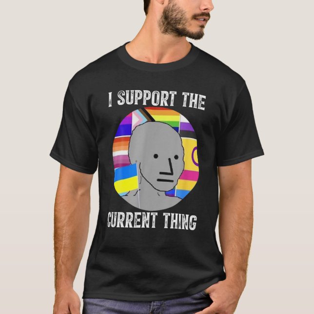 Camiseta I Support The Current Thing (Frente)