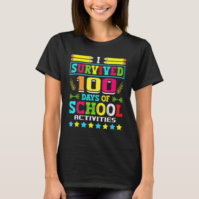 Camiseta I Survived 100 Days Of School Activities Student S (Frente)