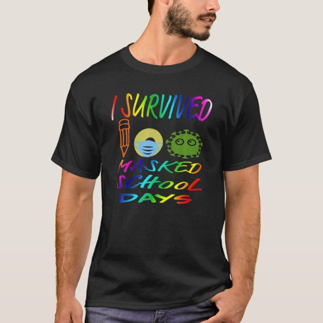 Camiseta I survived 100 masked school days (Frente)