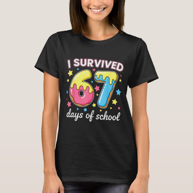 Camiseta I Survived 67 Days Of School Funny 67 Meme Teacher (Frente)