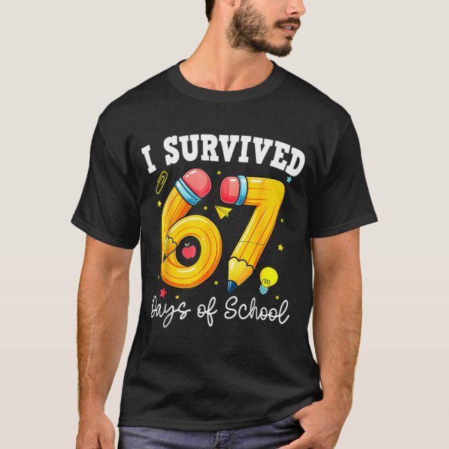 Camiseta I Survived 67 Days Of School Funny 67 Meme Teacher (Frente)