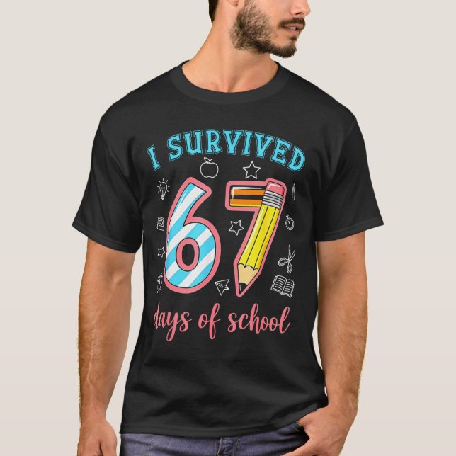 Camiseta I Survived 67 Days Of School Funny 67 Meme Teacher (Frente)