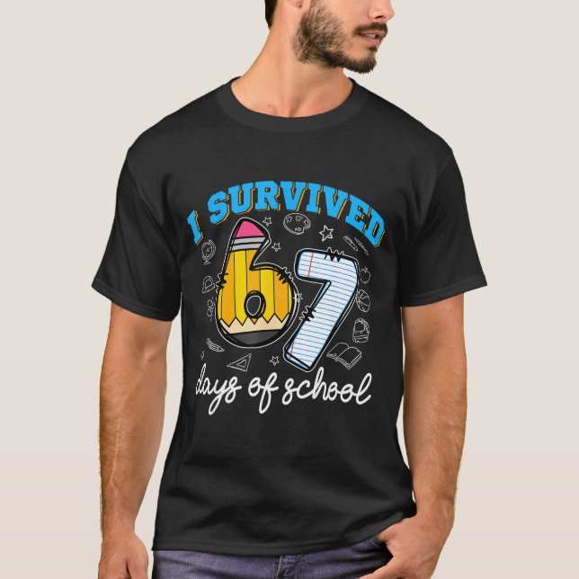 Camiseta I Survived 67 Days Of School Funny 67 Teachers Stu (Frente)