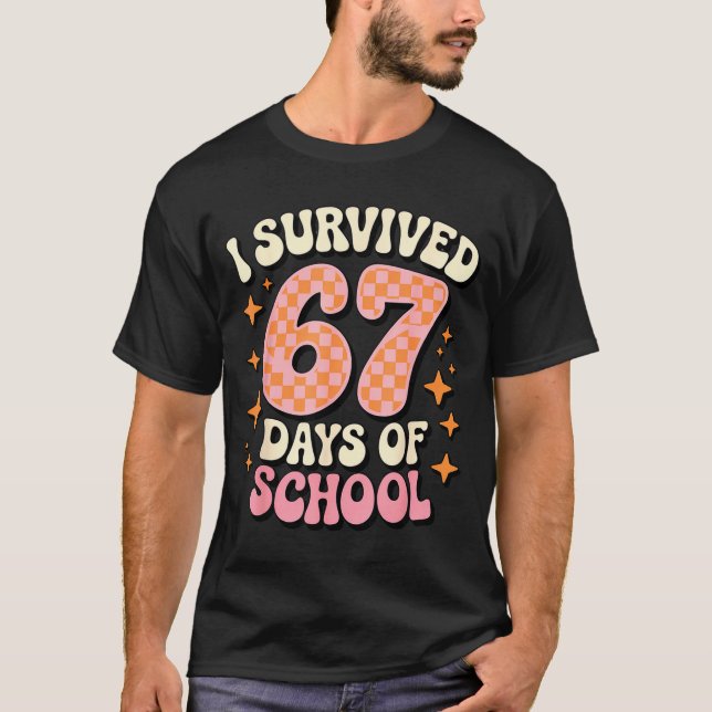 Camiseta I Survived 67 Days Of School Funny 67 Teachers Stu (Frente)
