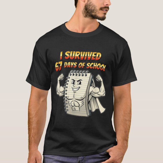 Camiseta I Survived 67 Days Of School Funny 67 Teachers Stu (Frente)