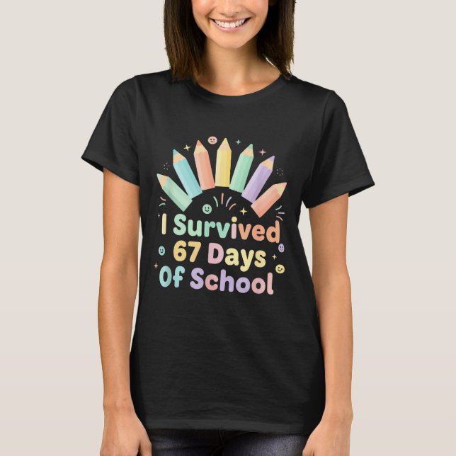 Camiseta I Survived 67 Days Of School Funny 67 Teachers Stu (Frente)