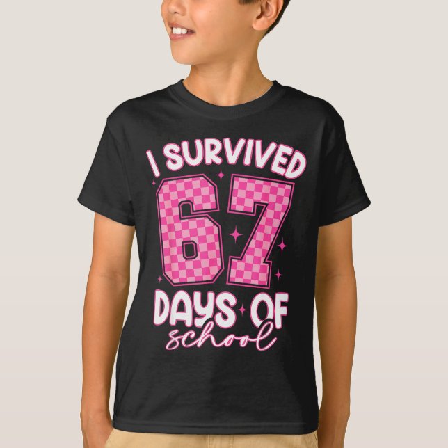 Camiseta I Survived 67 Days Of School Funny 67 Teachers Stu (Frente)