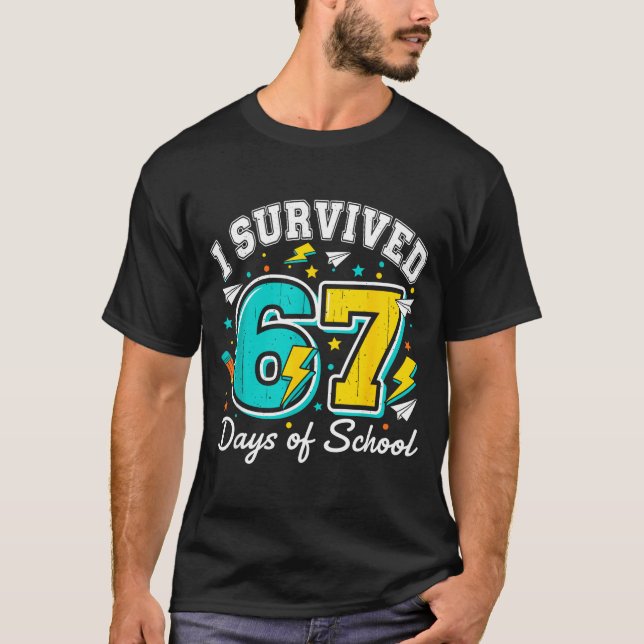 Camiseta I Survived 67 Days Of School Funny 67 Teachers Stu (Frente)