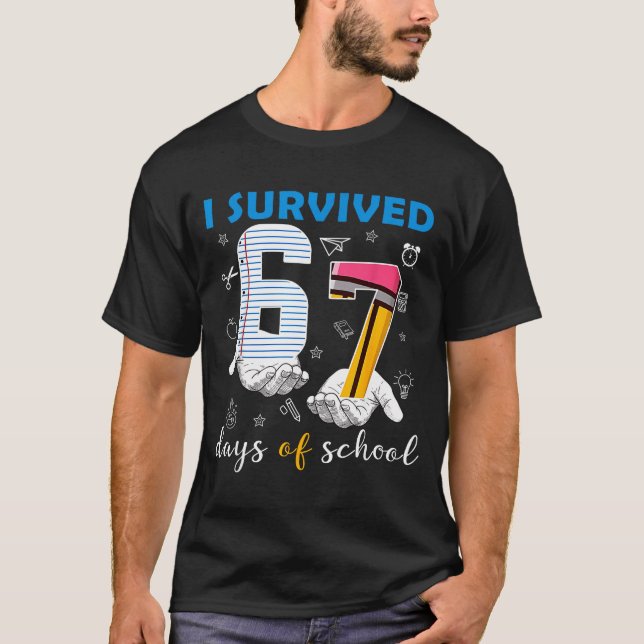 Camiseta I Survived 67 Days Of School Funny 67th Day Teache (Frente)