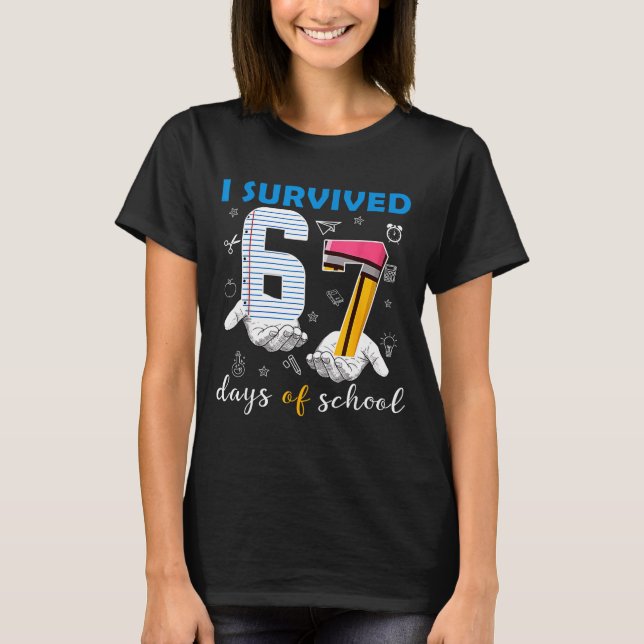Camiseta I Survived 67 Days Of School Funny 67th Day Teache (Frente)