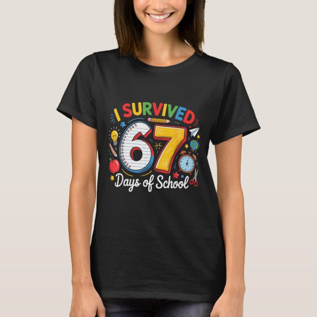 Camiseta I Survived 67 Days Of School Funny 6 7 Meme Teache (Frente)