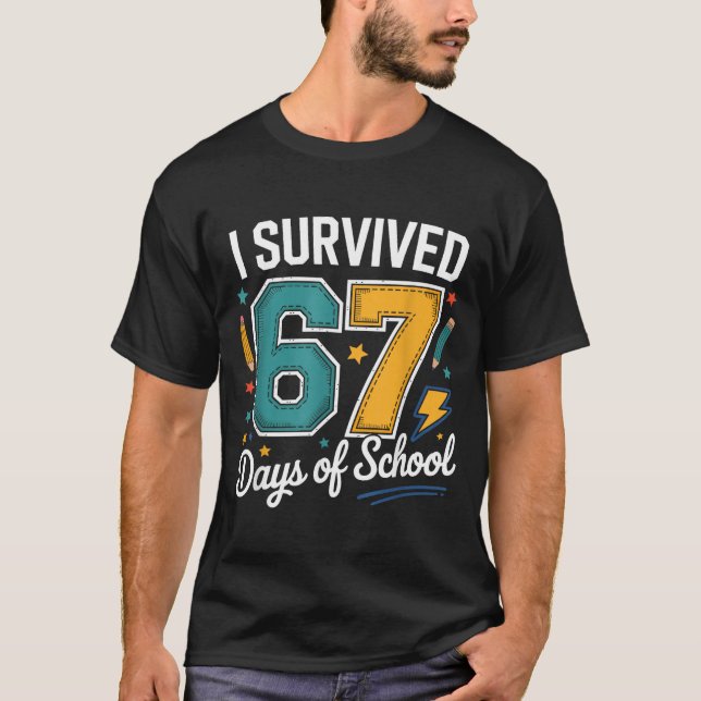Camiseta I Survived 67 Days Of School Funny Gen Alpha Quote (Frente)