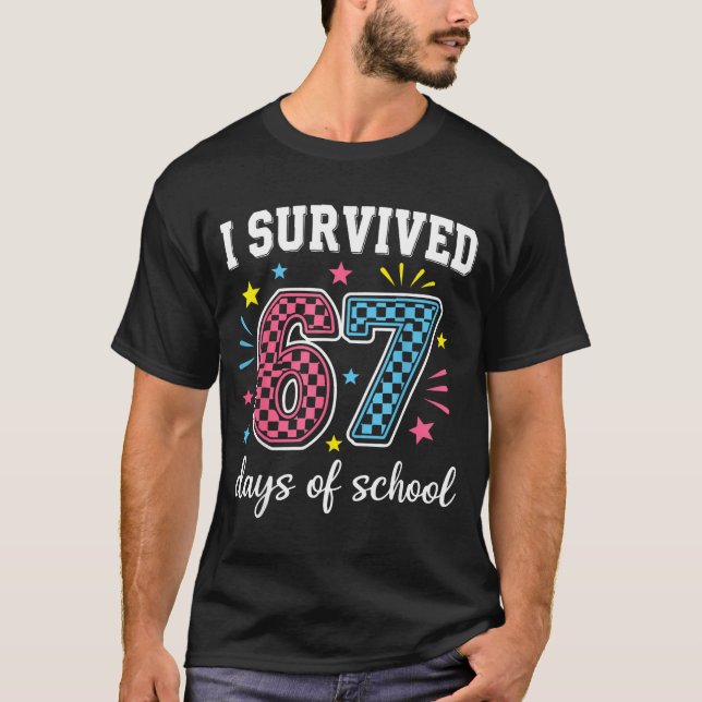 Camiseta I Survived 67 Days Of School Funny Meme Teacher St (Frente)