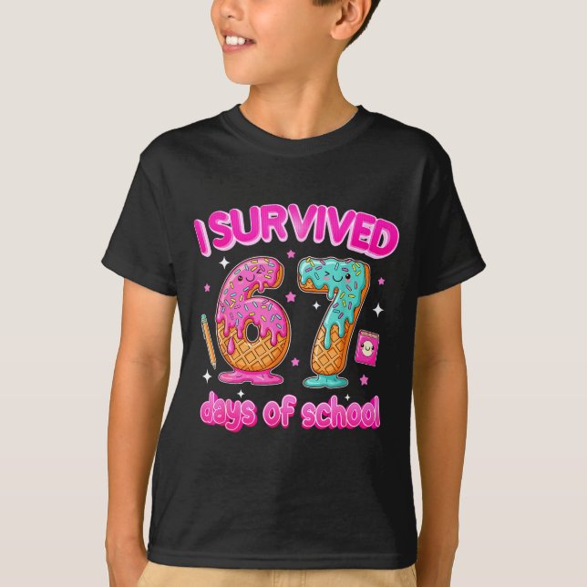 Camiseta I Survived 67 Days Of School Funny Six Seven 6 7 T (Frente)