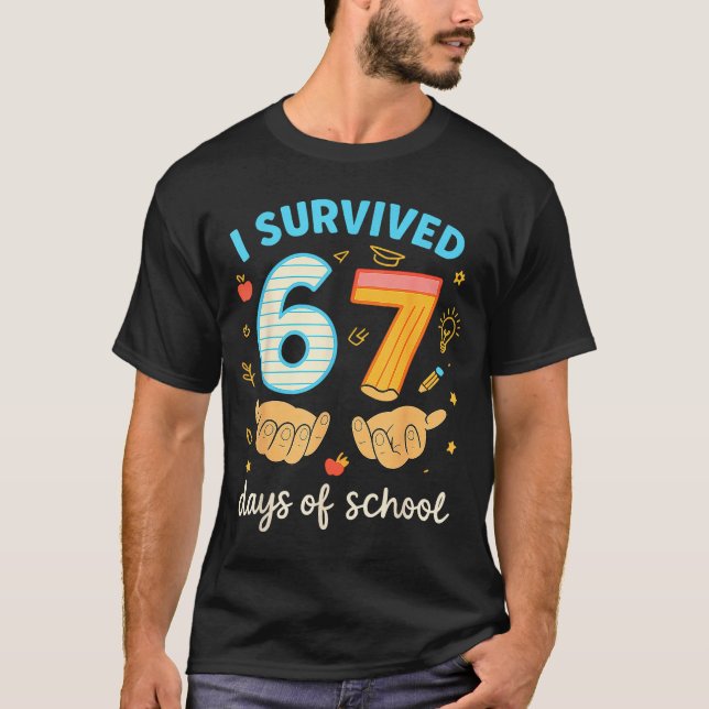 Camiseta I Survived 67 Days Of School Funny Teacher Student (Frente)