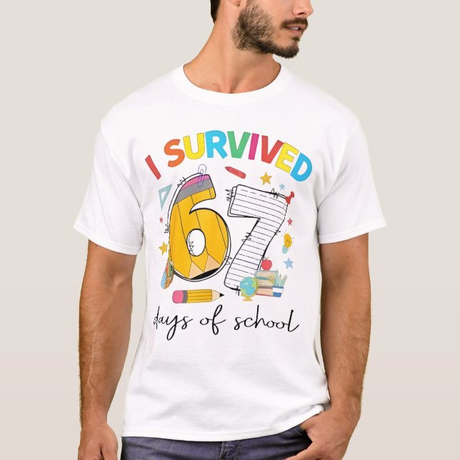 Camiseta I Survived 67 Days of School Funny Teacher Student (Frente)
