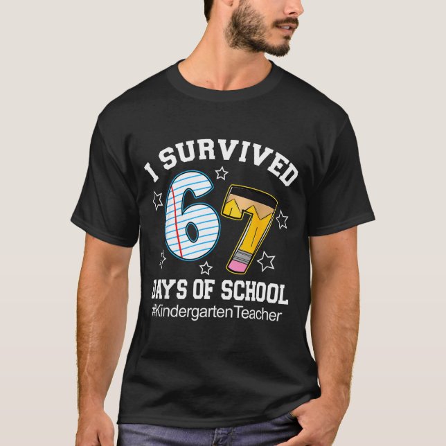 Camiseta I Survived 67 Days Of School Six Seven Kindergarte (Frente)