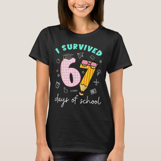 Camiseta I Survived 67 Days Of School Students Teachers 100 (Frente)