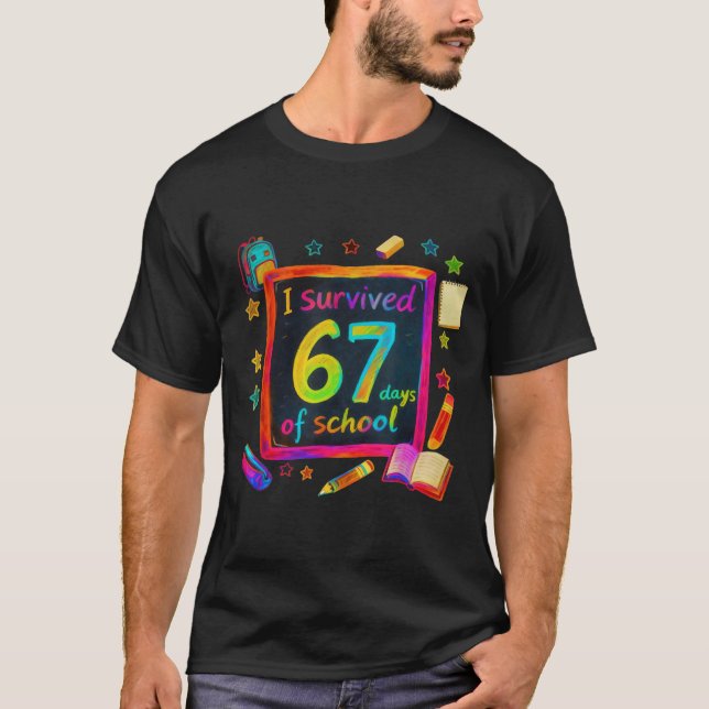 Camiseta I Survived 67 Days Of School Teachers Students Six (Frente)