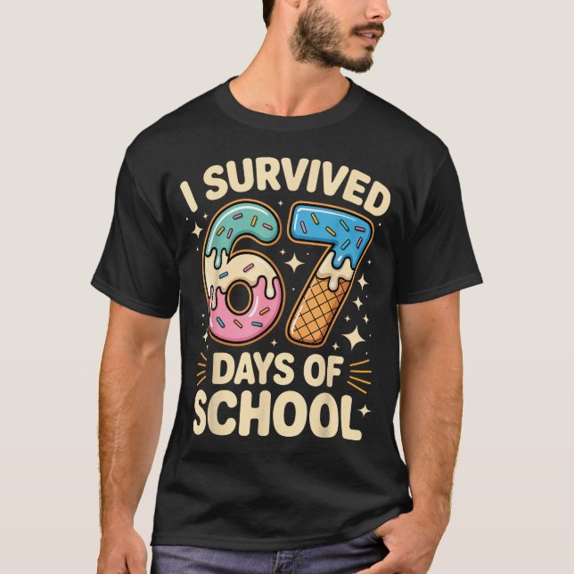 Camiseta I Survived 67 Days Of School With A Funny Ice Crea (Frente)