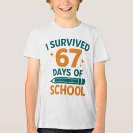 Camiseta I Survived 67 Days School Funny Meme