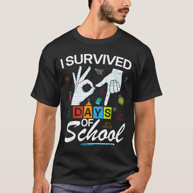 Camiseta I Survived 6 7 Days Of School With Hands Funny Mem (Frente)