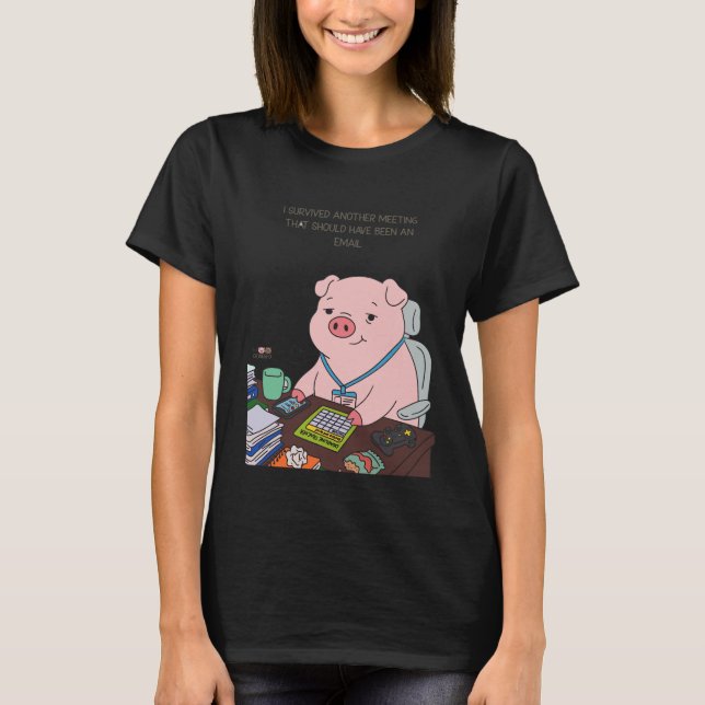 Camiseta I Survived Another Meeting (Frente)